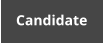 Candidate
